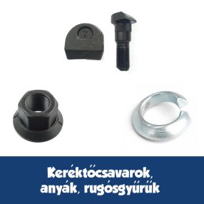 Keréktőcsavarok, anyák, rugósgyűrűk